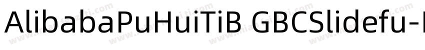 AlibabaPuHuiTiB GBCSlidefu-Regular-字体转换